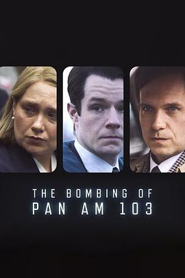 91涩漫《泛美航空103航班爆炸案 The Bombing of Pan Am 103》免费在线观看