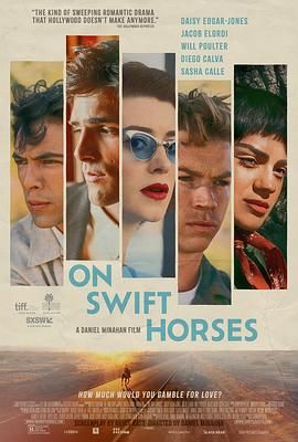 91涩漫《快马驰情 On Swift Horses》免费在线观看