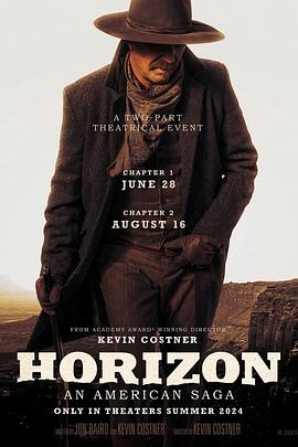 91海角社区《地平线 Horizon: An American Saga - Chapter 1》免费在线观看
