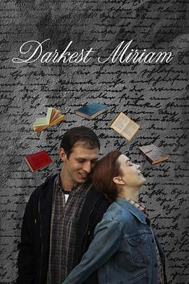 91海角乱伦《至暗米里亚姆 Darkest Miriam》免费在线观看