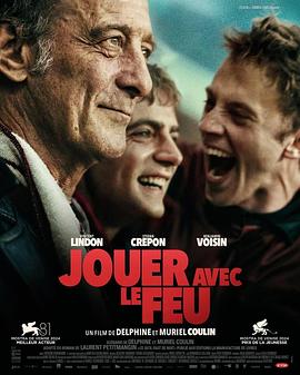 91海角乱伦《玩火的儿子 Jouer avec le feu》免费在线观看